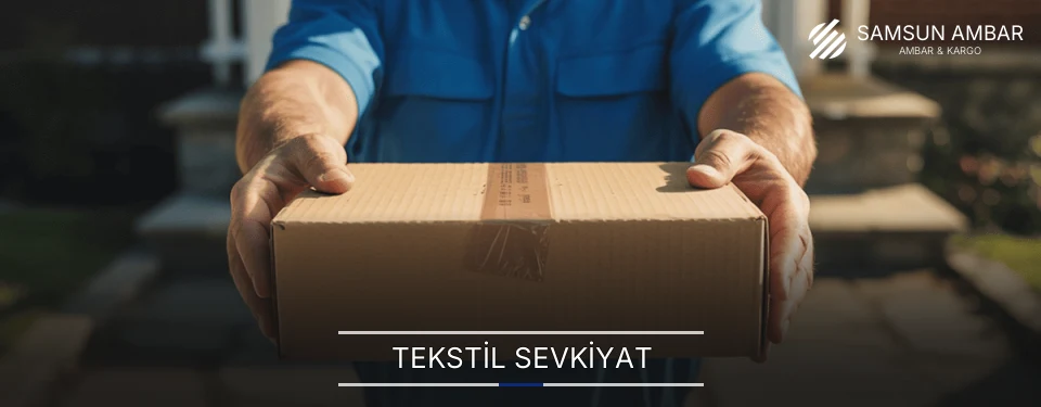 Samsun Tekstil Sevkiyat Ambar Firmaları